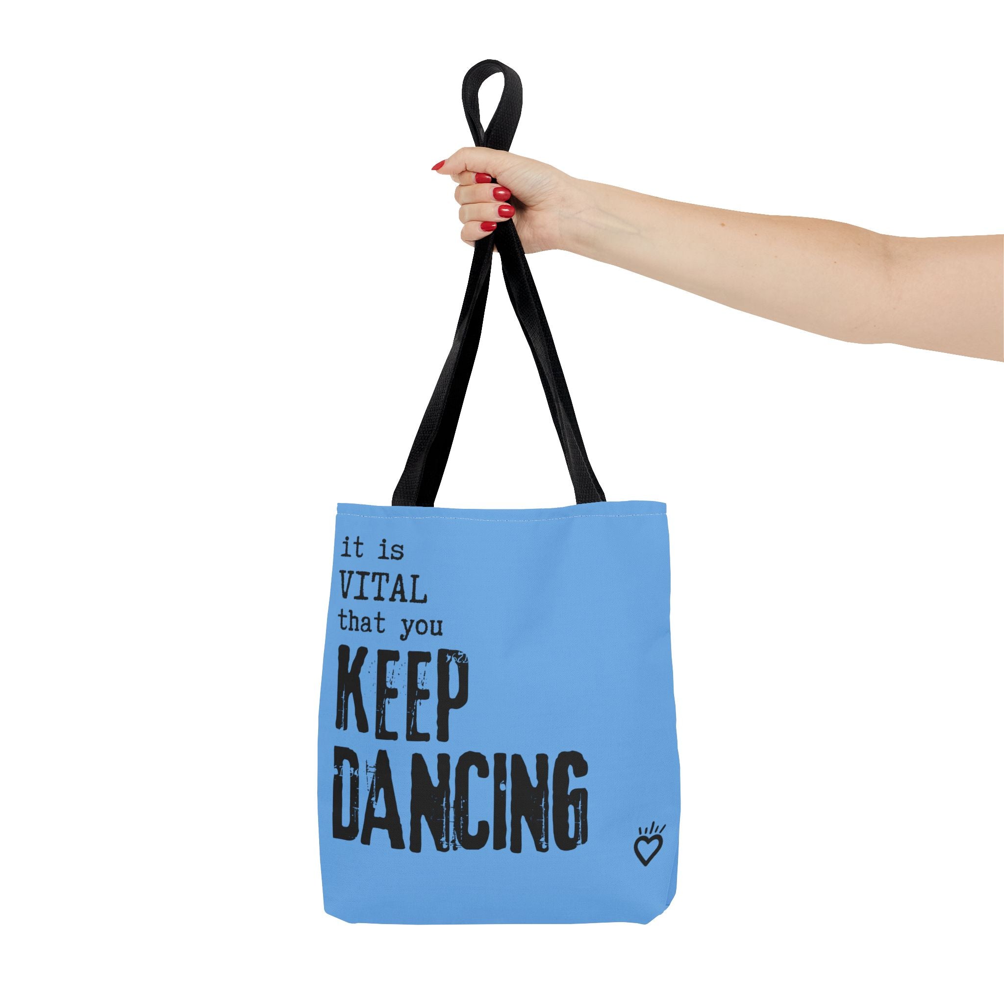 it is VITAL that you KEEP DANCING Tote Bag // Compact Tote Bag - Dance Carryall