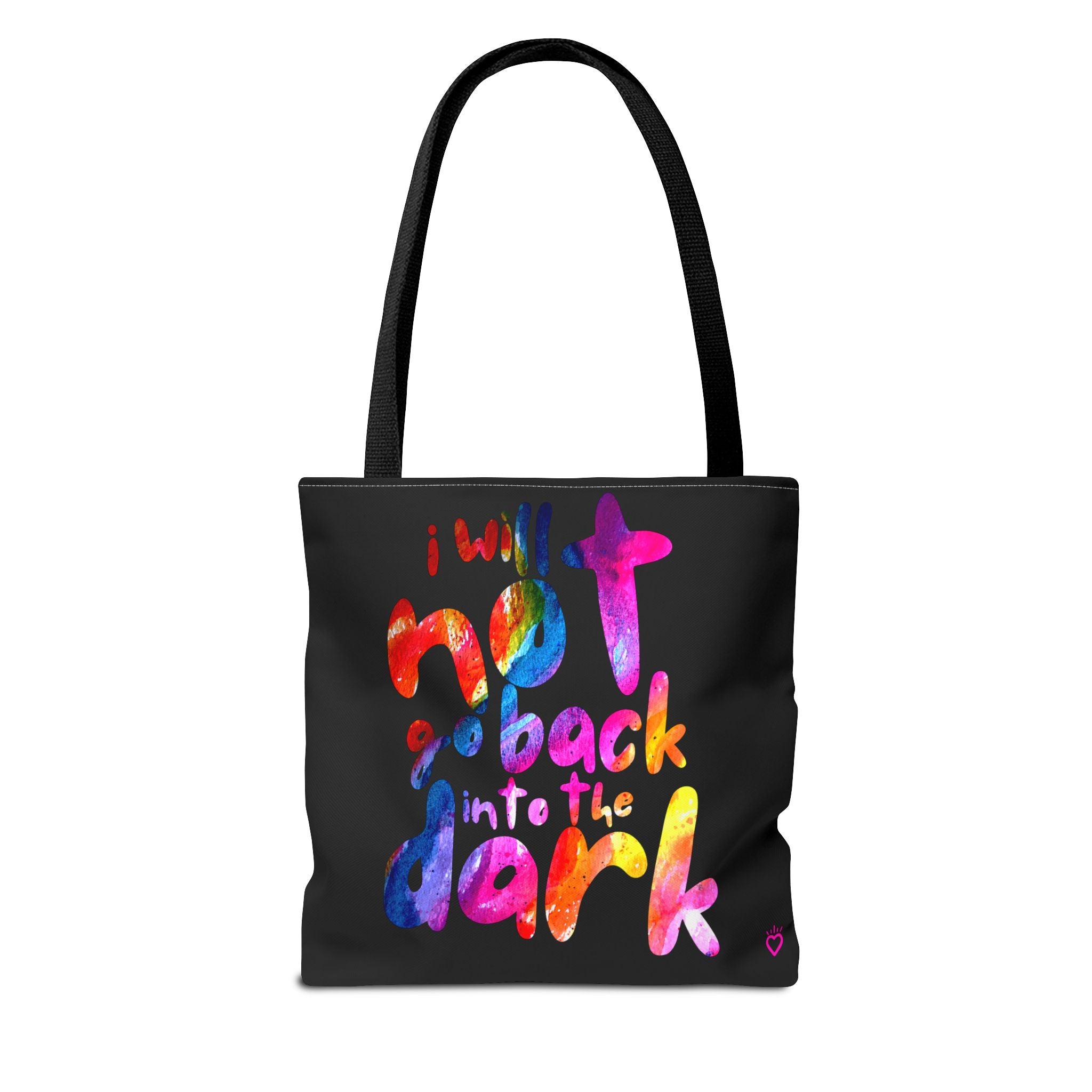 "I Will Not Go Back Into the Dark" PRIDE Everyday Tote Bag // Compact Tote Bag - LGBTQ+ Carryall