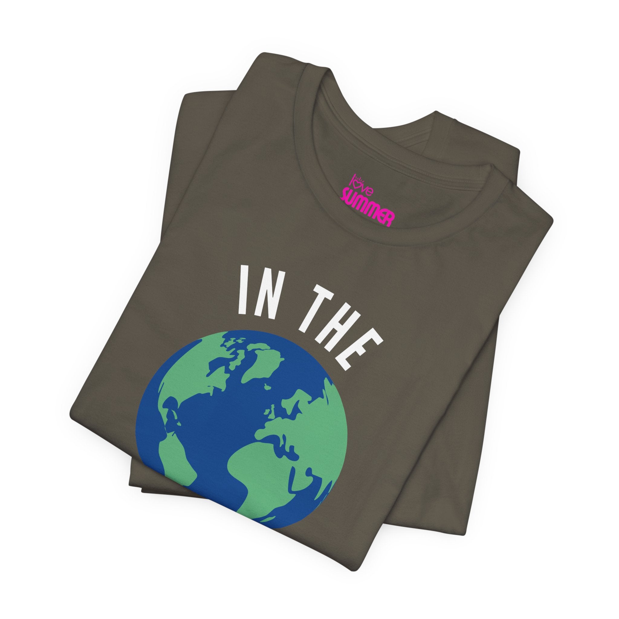 IN THE WORLD AND OF IT Statement Tee // Premium Cotton Unisex T-Shirt - Bold Statement Graphic