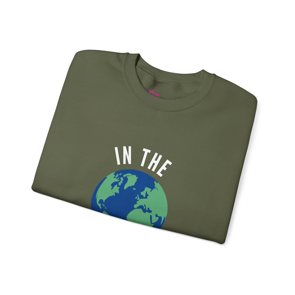 IN THE WORLD AND OF IT — Cozy Sweatshirt | Midweight Comfort