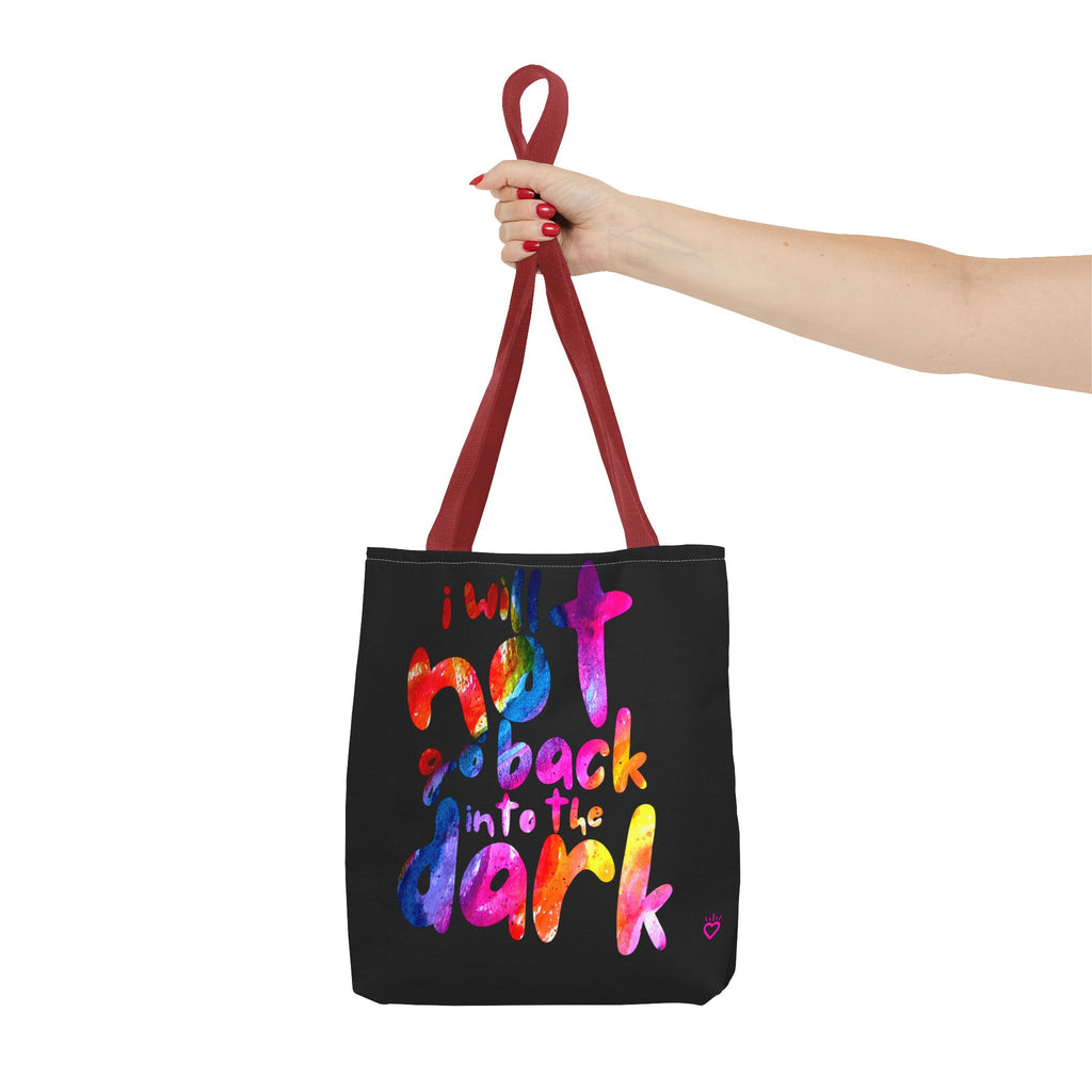 "I Will Not Go Back Into the Dark" PRIDE Everyday Tote Bag // Compact Tote Bag - LGBTQ+ Carryall