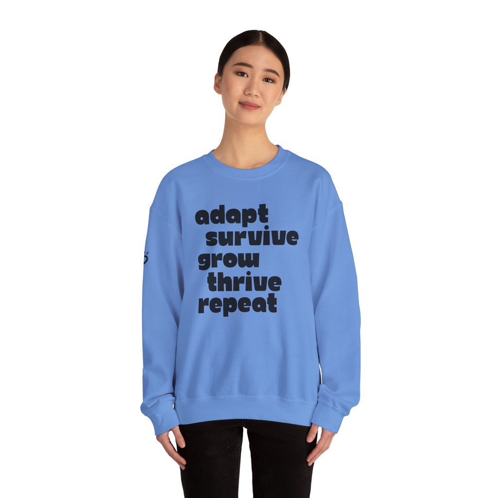 ADAPT, SURVIVE, GROW, THRIVE — Cozy Sweatshirt | Midweight Comfort