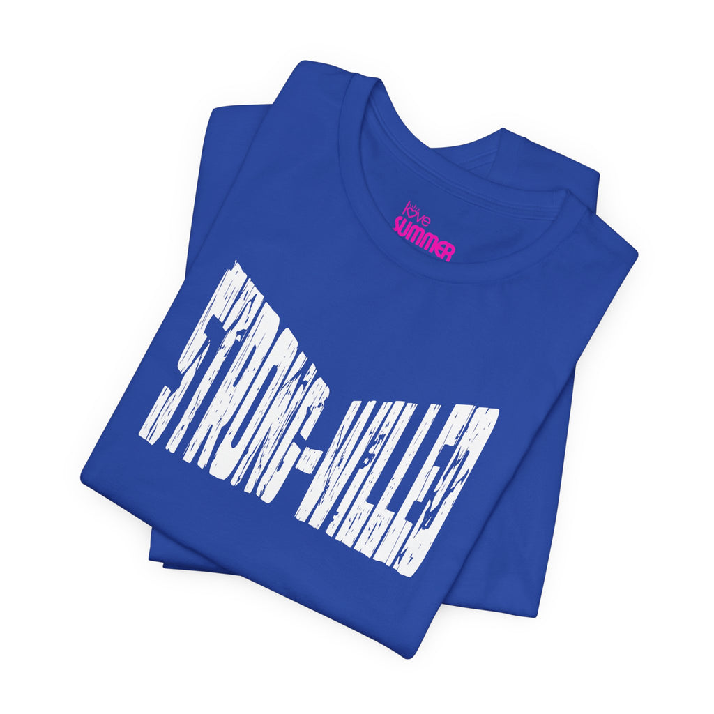 STRONG-WILLED Declaration Tee // Premium Cotton T-shirt - Inspiration, Motivation