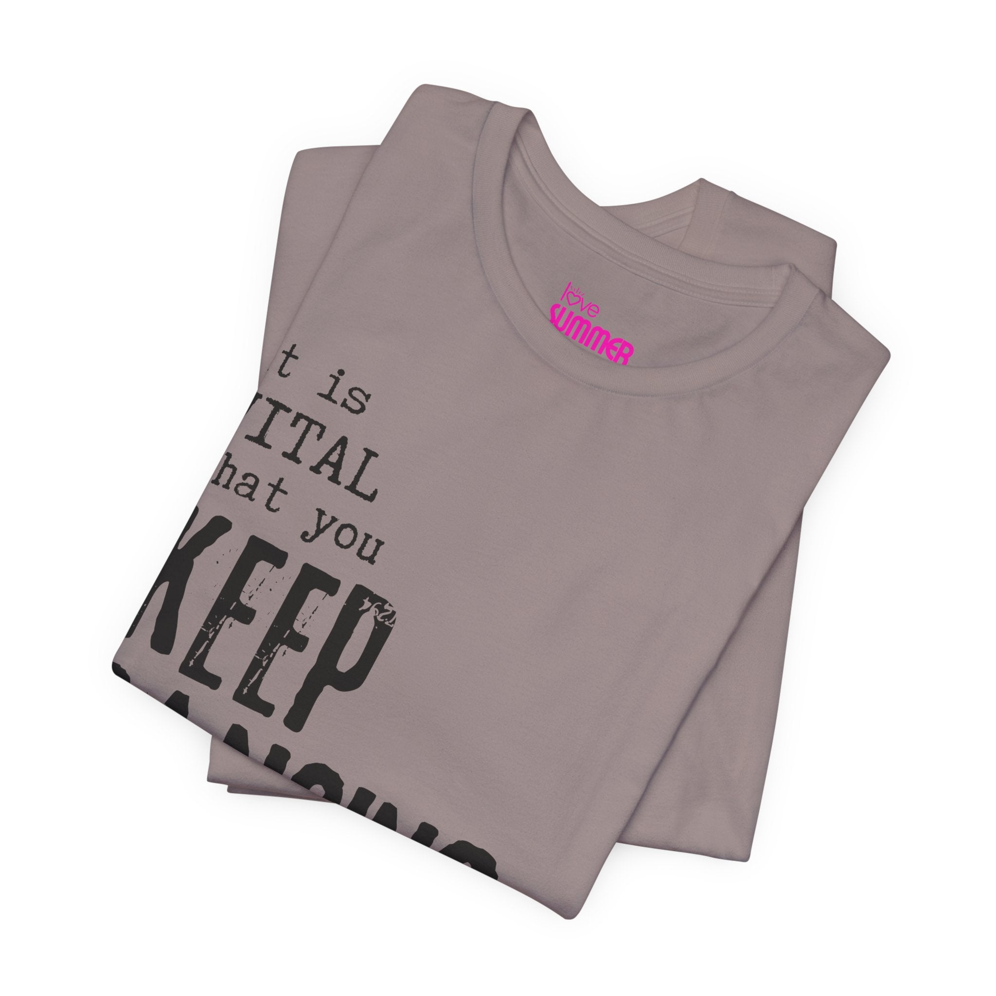 it is VITAL that you KEEP DANCING Tee // Premium Unisex Cotton T-shirt - Dance Tee
