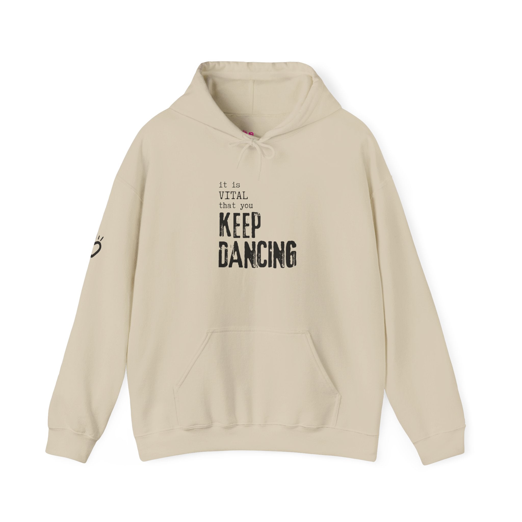 it is VITAL that you KEEP DANCING Hoodie // Premium Cotton Hooded Sweatshirt - Dance Hoodie