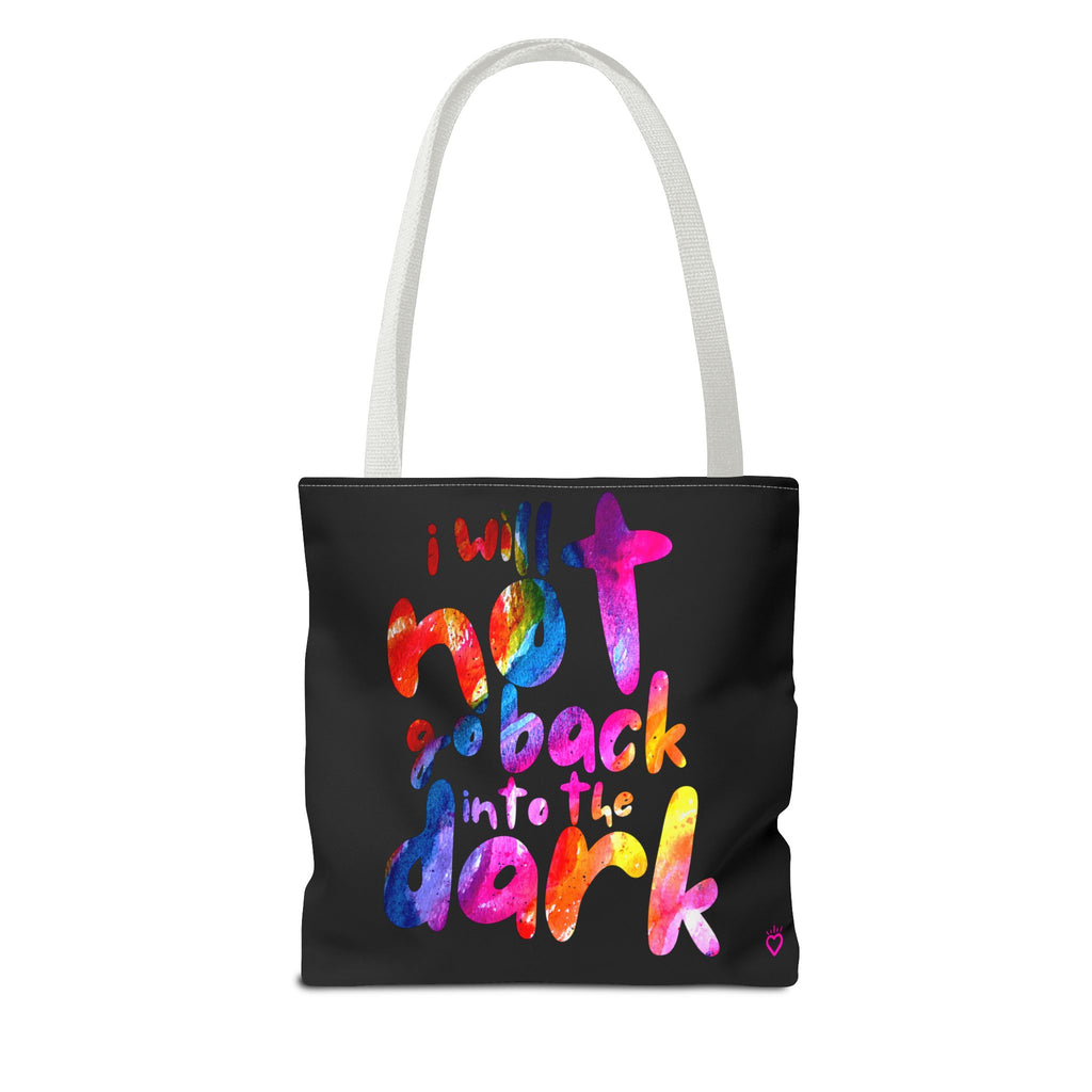 "I Will Not Go Back Into the Dark" PRIDE Everyday Tote Bag // Compact Tote Bag - LGBTQ+ Carryall
