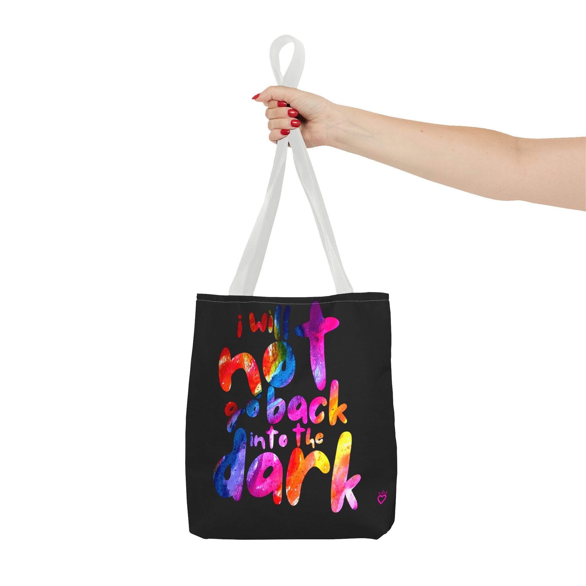 "I Will Not Go Back Into the Dark" PRIDE Everyday Tote Bag // Compact Tote Bag - LGBTQ+ Carryall