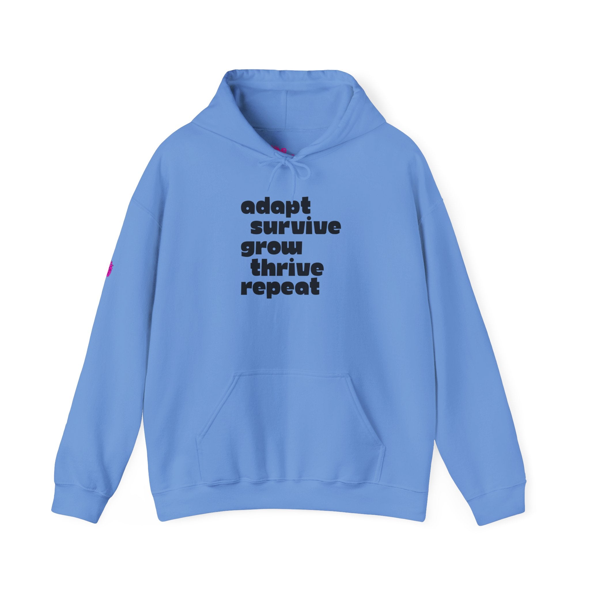 ADAPT, SURVIVE, GROW, THRIVE Hoodie // Soft Cotton Hooded Sweatshirt - Life Hoodie