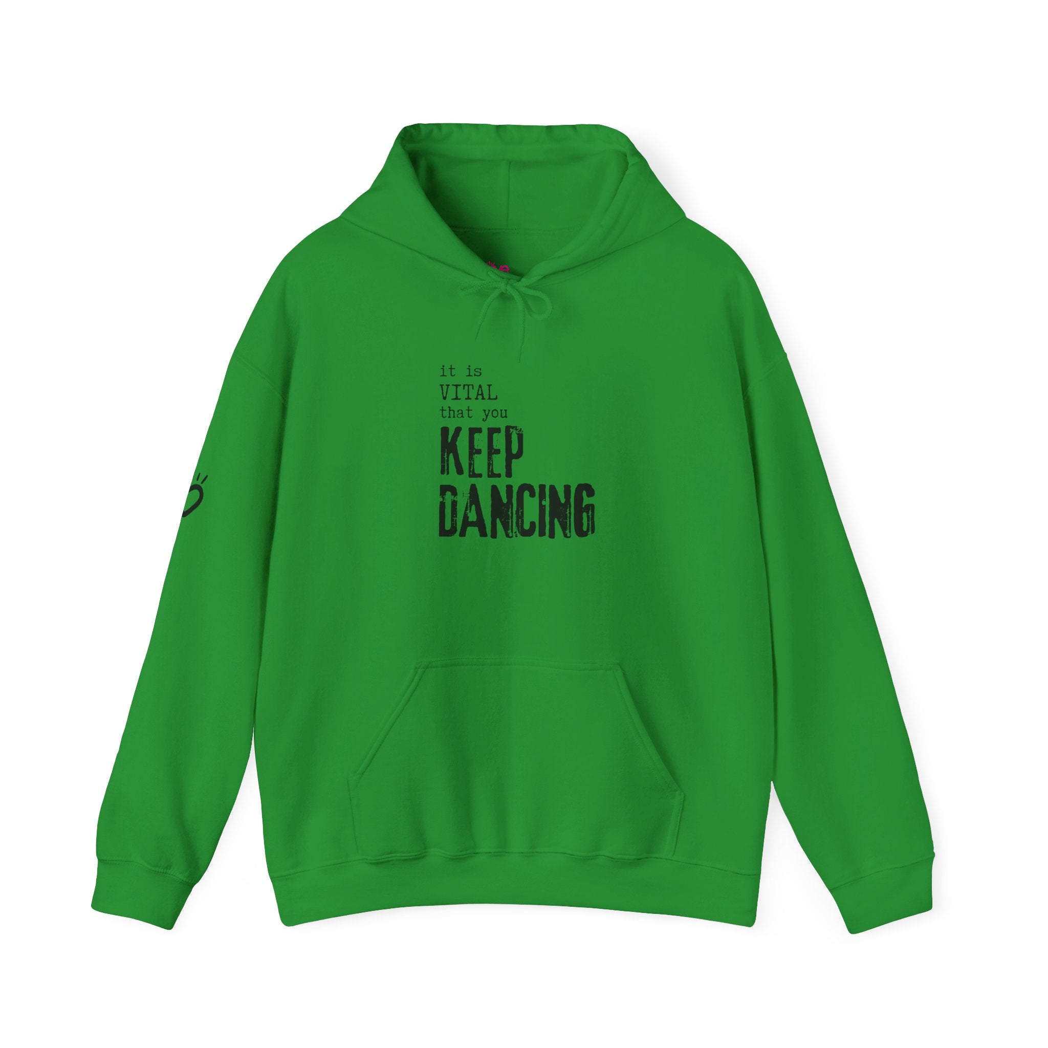 it is VITAL that you KEEP DANCING Hoodie // Premium Cotton Hooded Sweatshirt - Dance Hoodie