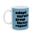 ADAPT, SURVIVE, GROW, THRIVE Cycle Mug // Durable Ceramic Mug - 11 oz, 15 oz