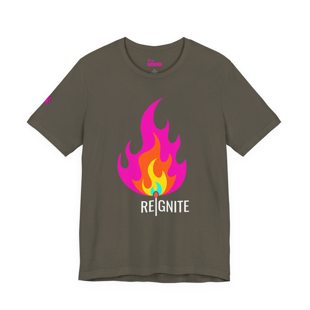 REIGNITE Tee // Premium Cotton Unisex T-Shirt - Flame Graphic Statement Tee