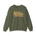 There’s a Moment After This One — Cozy Sweatshirt | Gentle Encouragement
