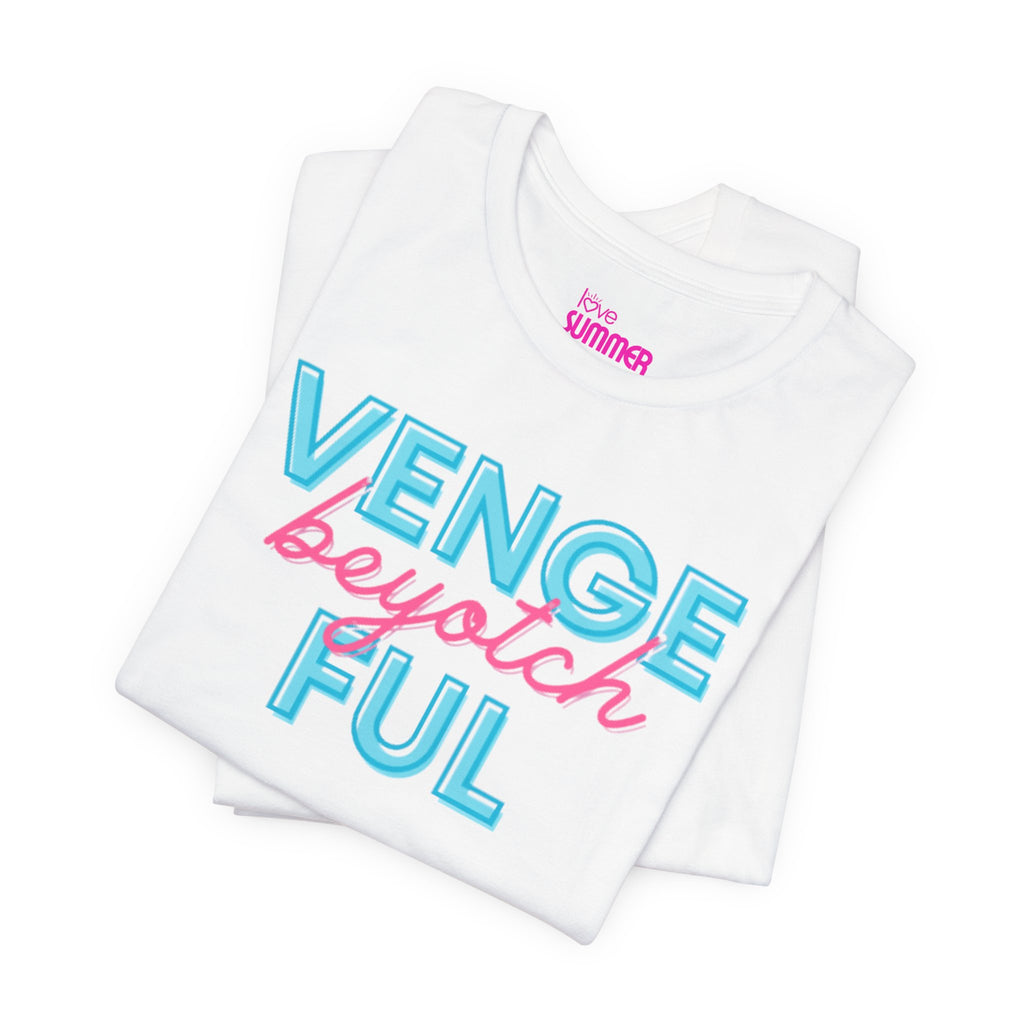 Vengeful Beyotch Graphic Tee // Premium Cotton Unisex T-shirt - Statement Tee