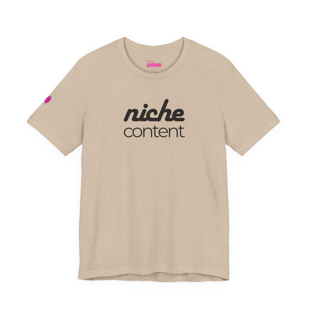 NICHE CONTENT Tee // Premium Cotton Unisex T-Shirt - Personality Tee