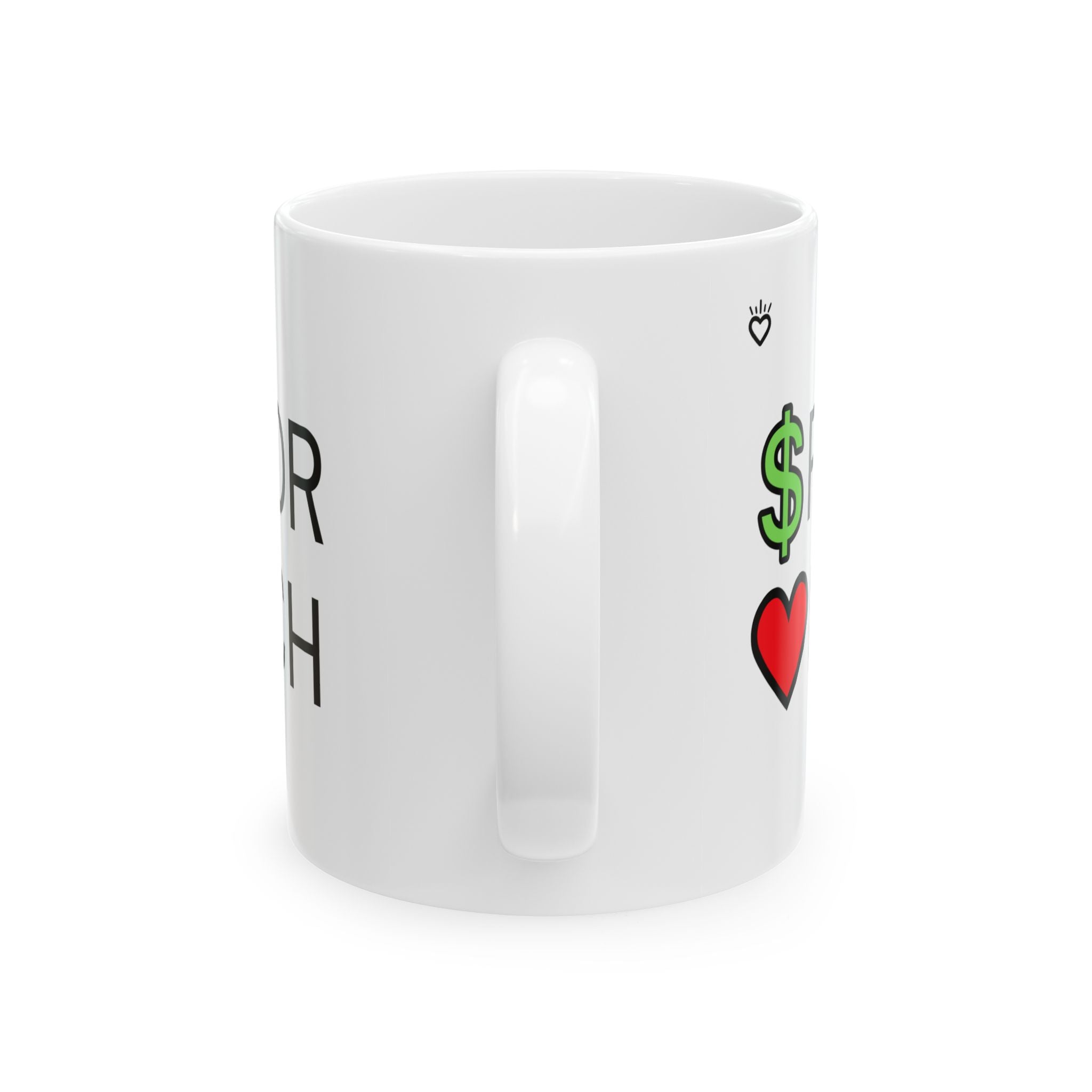 CASH POOR / LOVE RICH Statement Mug // Durable Ceramic Mug - 11 oz, 15 oz