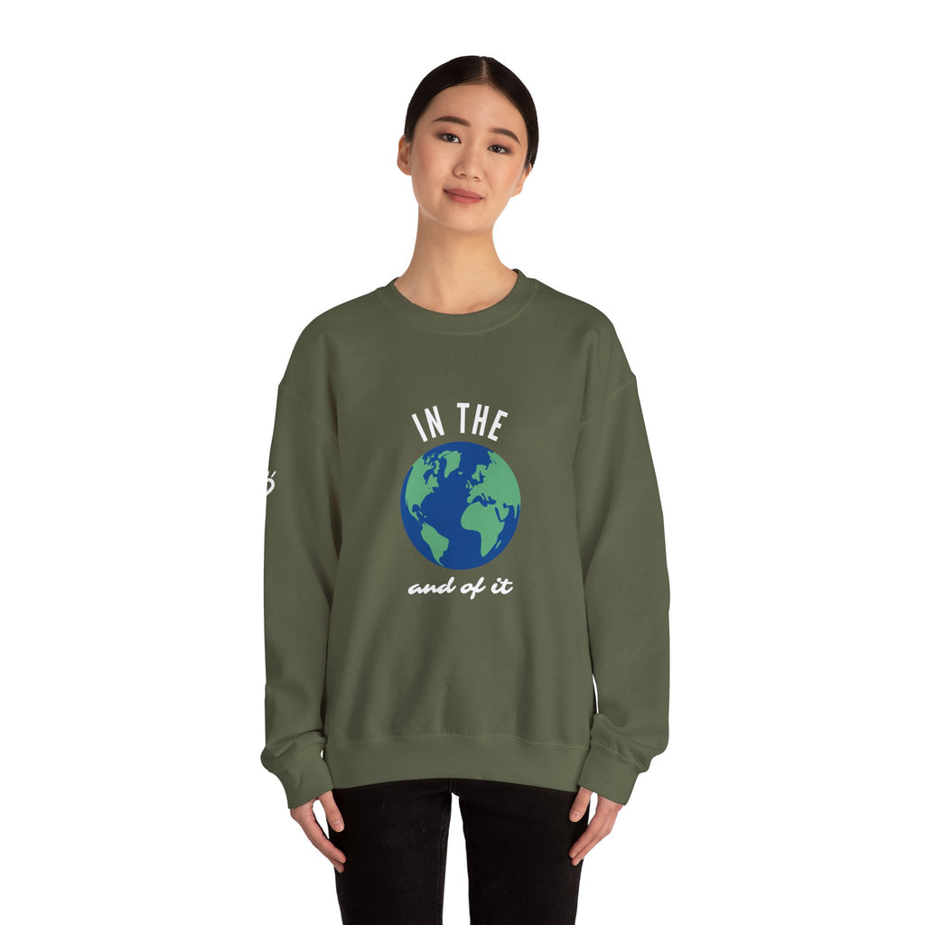 IN THE WORLD AND OF IT — Cozy Sweatshirt | Midweight Comfort
