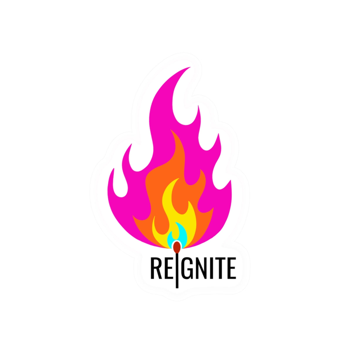 REIGNITE — Kiss-Cut Sticker | Flame & Match Motivation