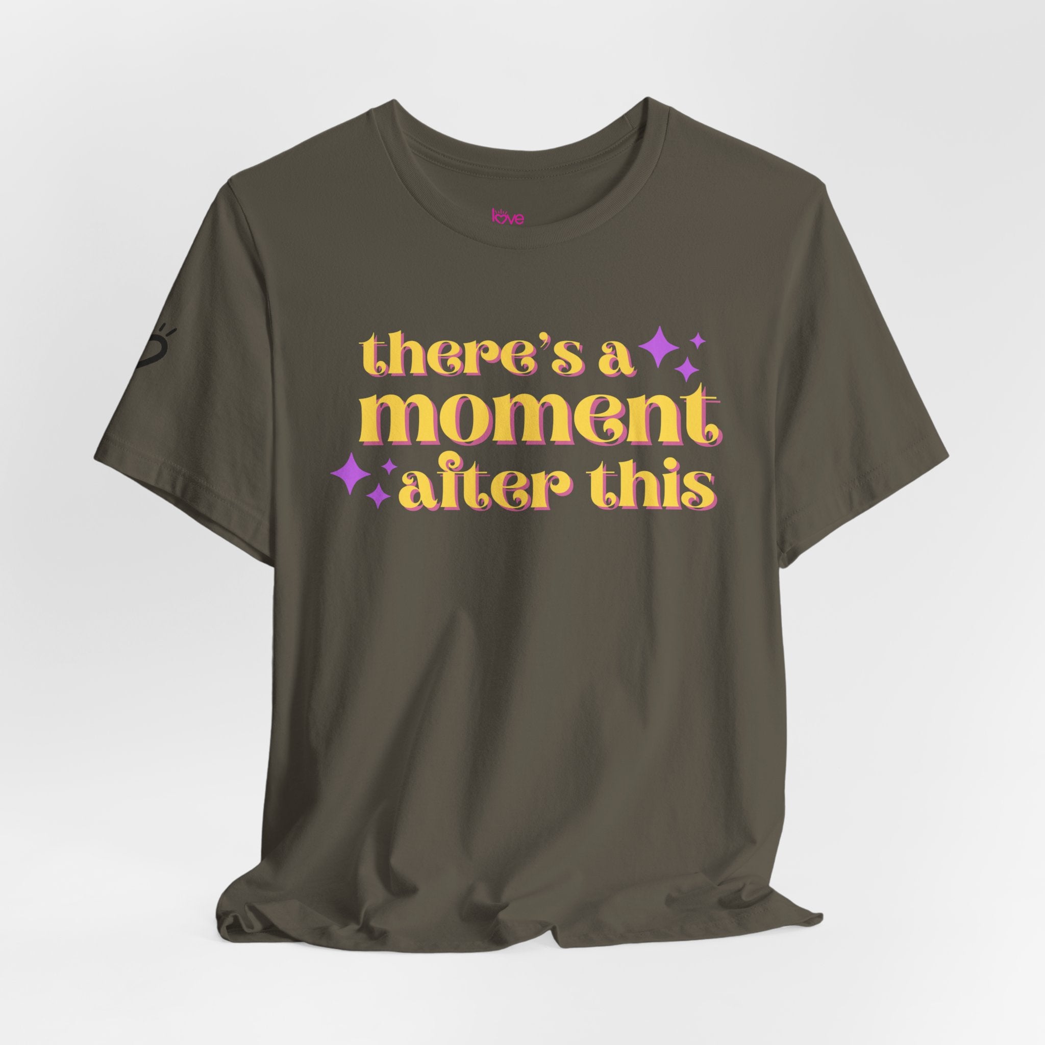 "There’s a Moment After This One" //Premium Cotton Unisex T-Shirt - Grounding, Inspiring