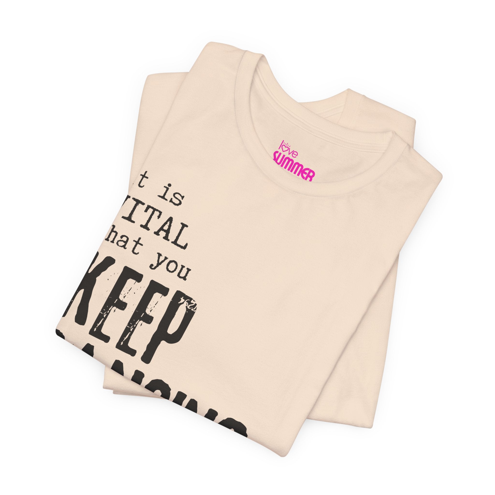 it is VITAL that you KEEP DANCING Tee // Premium Unisex Cotton T-shirt - Dance Tee