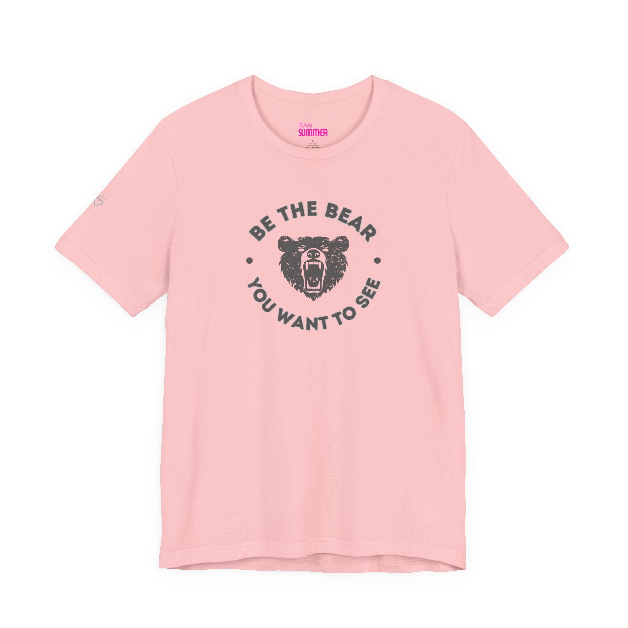 Be the Bear You Want to See // Premium Cotton Unisex T-shirt - Statement Tee