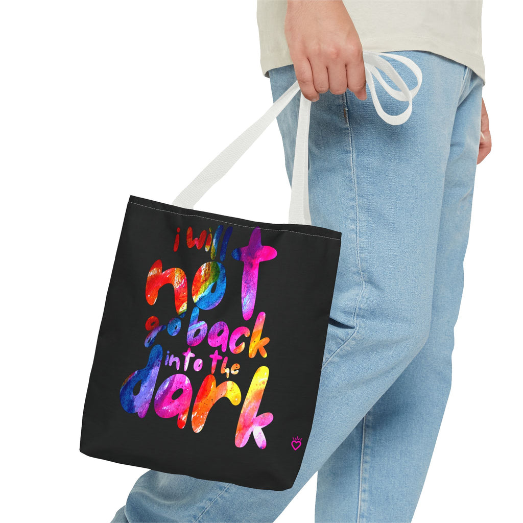 "I Will Not Go Back Into the Dark" PRIDE Everyday Tote Bag // Compact Tote Bag - LGBTQ+ Carryall