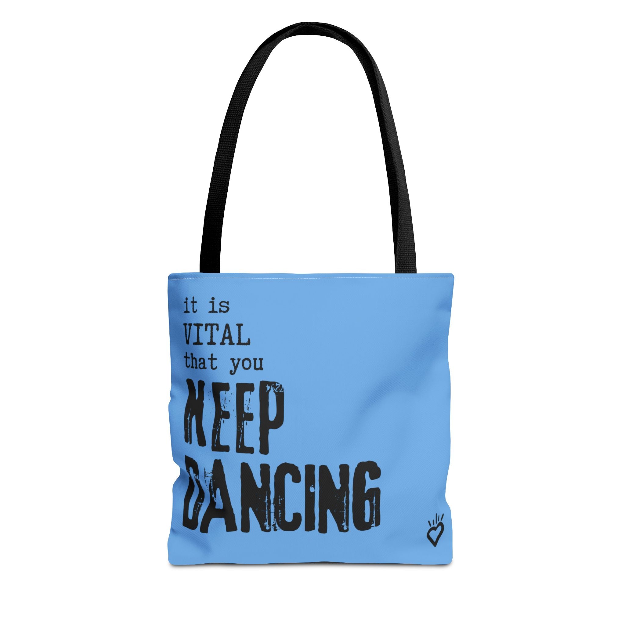 it is VITAL that you KEEP DANCING Tote Bag // Compact Tote Bag - Dance Carryall