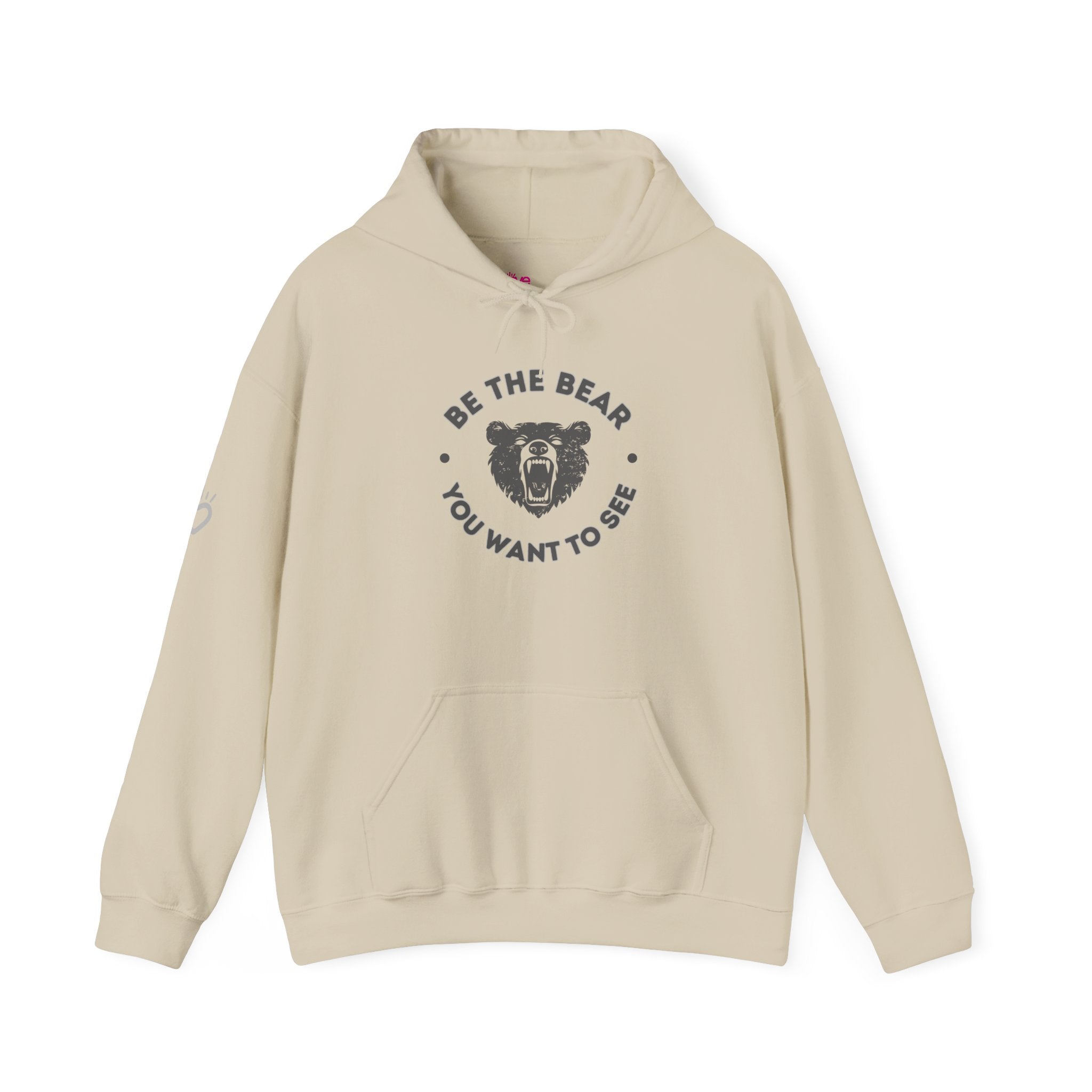 Be the Bear You Want to See Hoodie // Soft Cotton Hooded Sweatshirt - Statement Hoodie