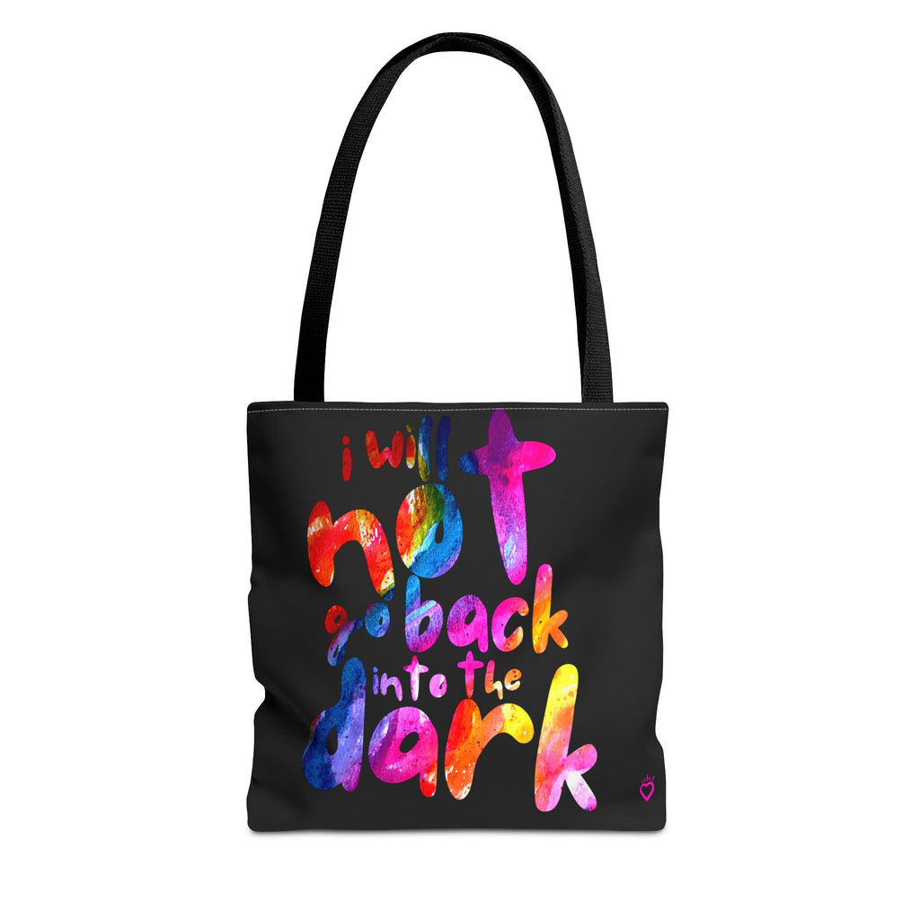 "I Will Not Go Back Into the Dark" PRIDE Everyday Tote Bag // Compact Tote Bag - LGBTQ+ Carryall