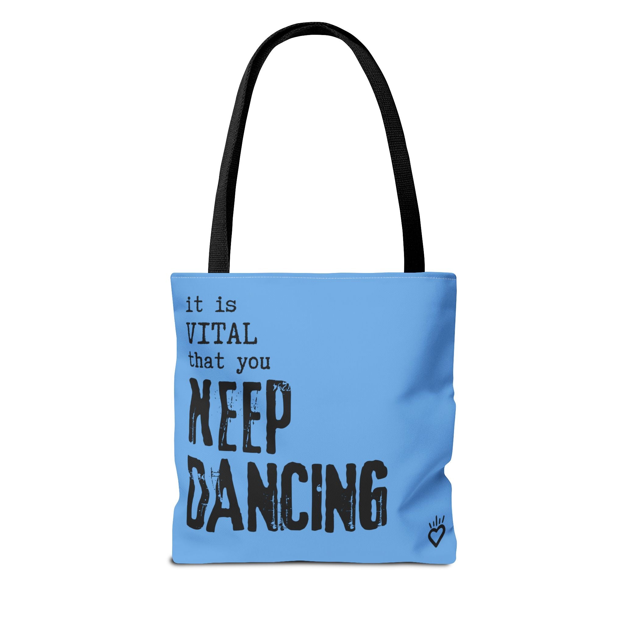 it is VITAL that you KEEP DANCING Tote Bag // Compact Tote Bag - Dance Carryall