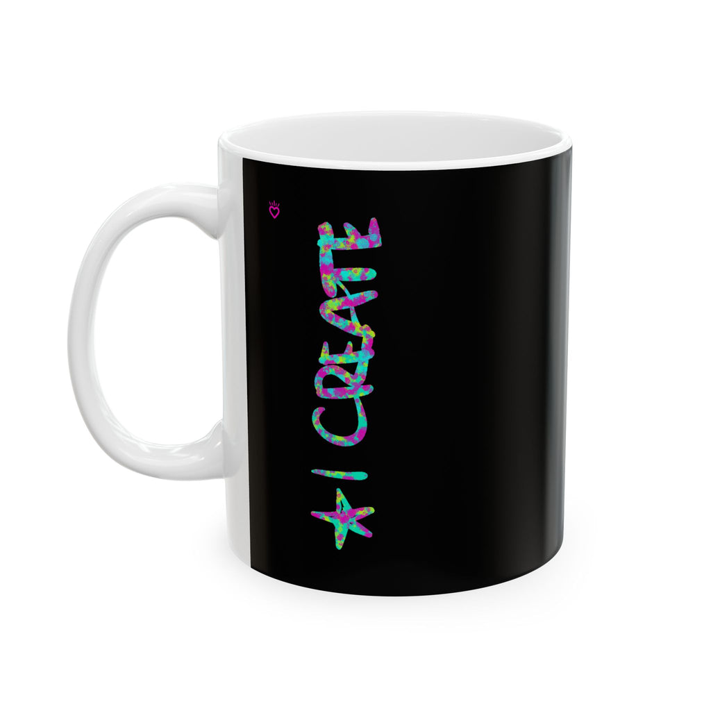 I CREATE Artist Mug // Durable Ceramic Mug - 11 oz, 15 oz