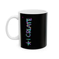 I CREATE Artist Mug // Durable Ceramic Mug - 11 oz, 15 oz