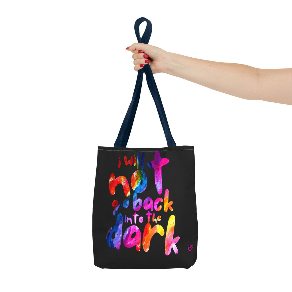 "I Will Not Go Back Into the Dark" PRIDE Everyday Tote Bag // Compact Tote Bag - LGBTQ+ Carryall