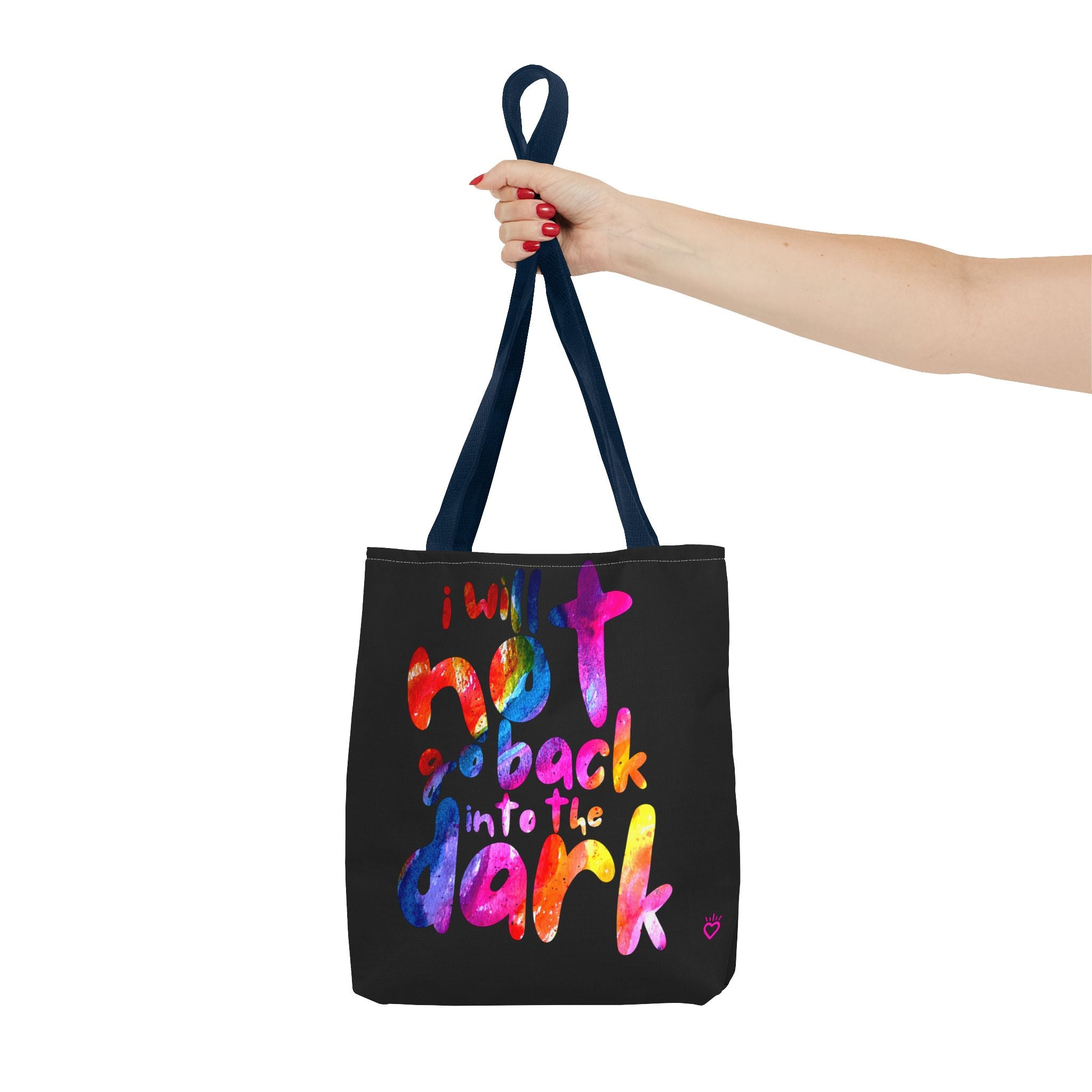 "I Will Not Go Back Into the Dark" PRIDE Everyday Tote Bag // Compact Tote Bag - LGBTQ+ Carryall