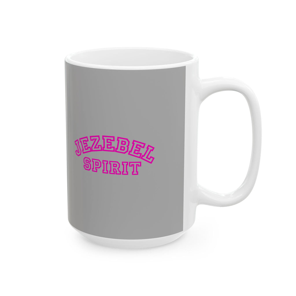 Jezebel Spirit Mug // Durable Ceramic Mug - 11 oz, 15 oz
