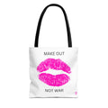 MAKE OUT, NOT WAR Everyday Tote // Compact Tote Bag - Statement Carryall