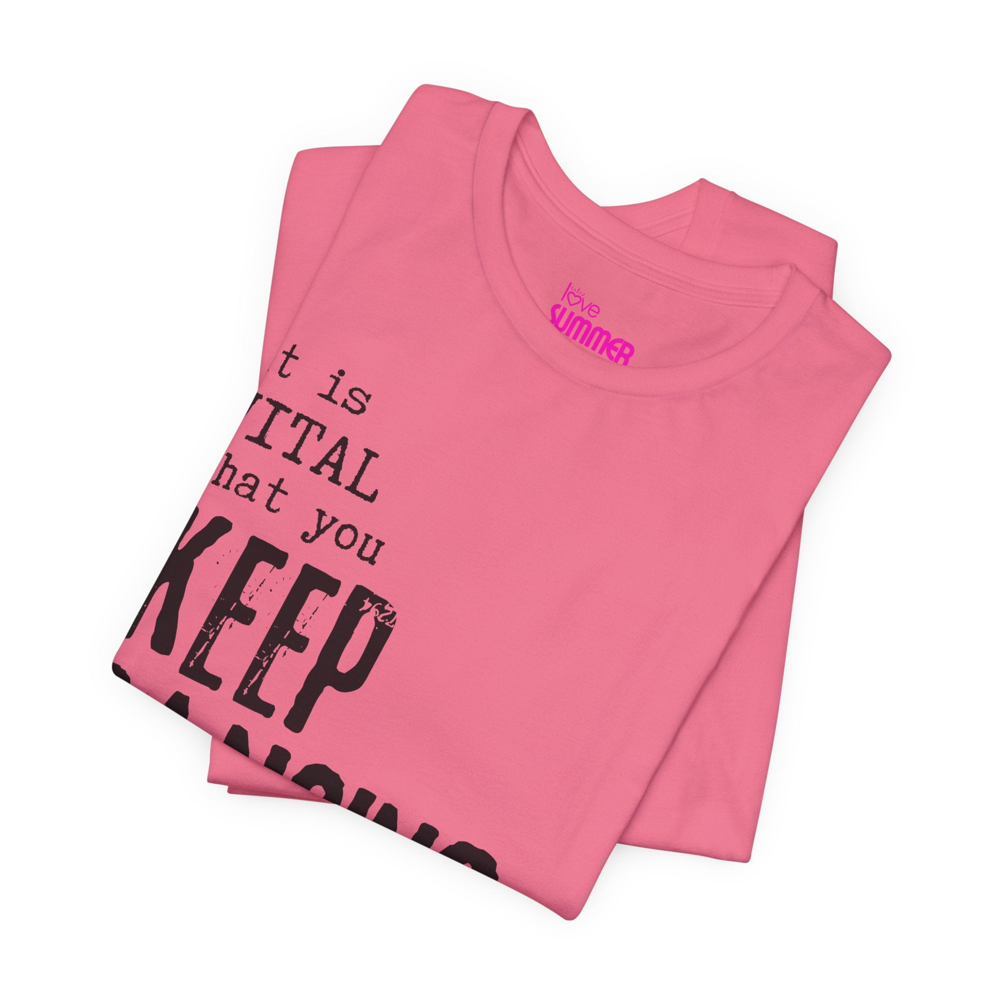 it is VITAL that you KEEP DANCING Tee // Premium Unisex Cotton T-shirt - Dance Tee