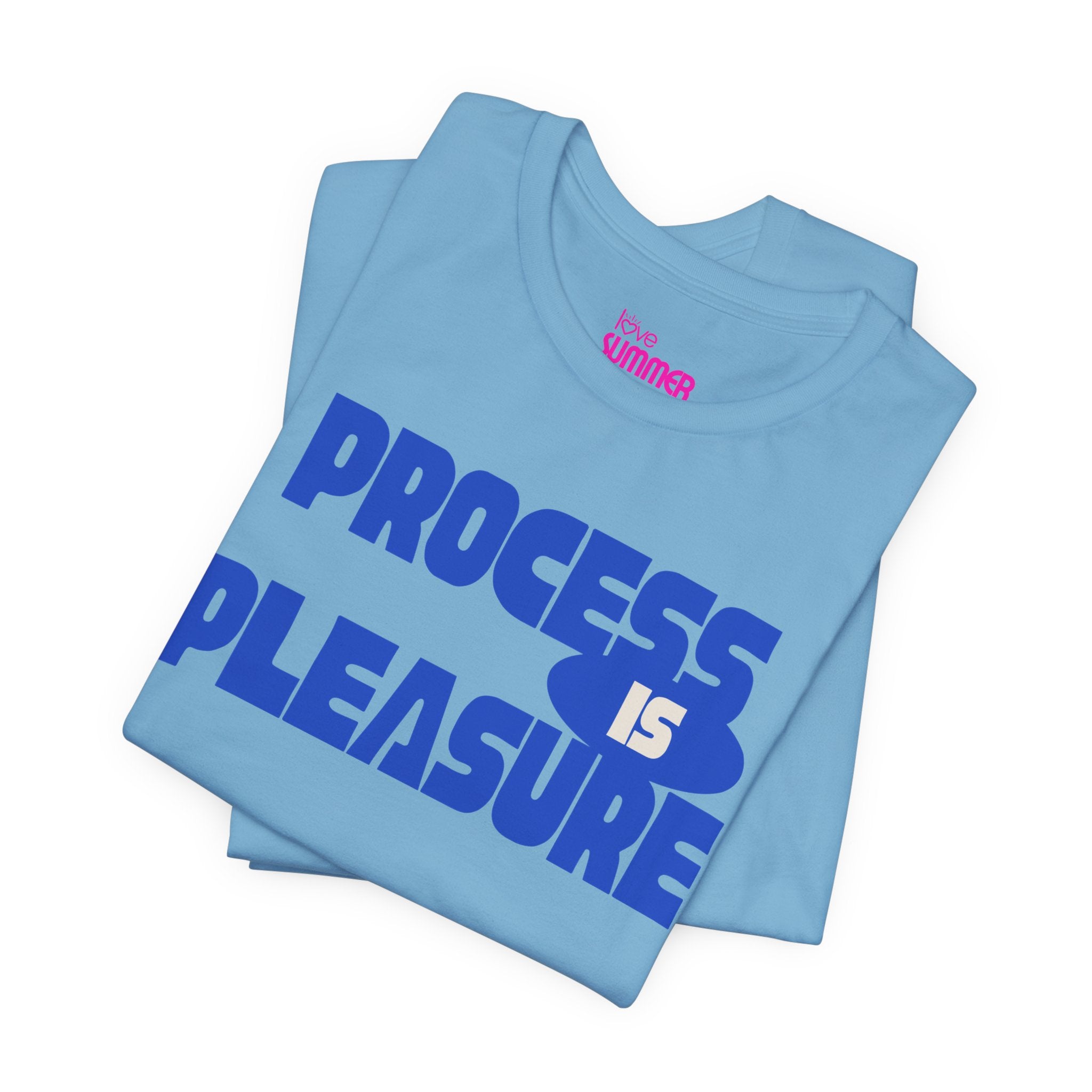 PROCESS IS PLEASURE Graphic Tee // Premium Cotton Unisex T-Shirt - Inspiration, Motivation