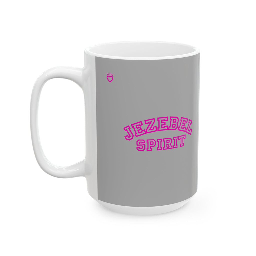 Jezebel Spirit Mug // Durable Ceramic Mug - 11 oz, 15 oz