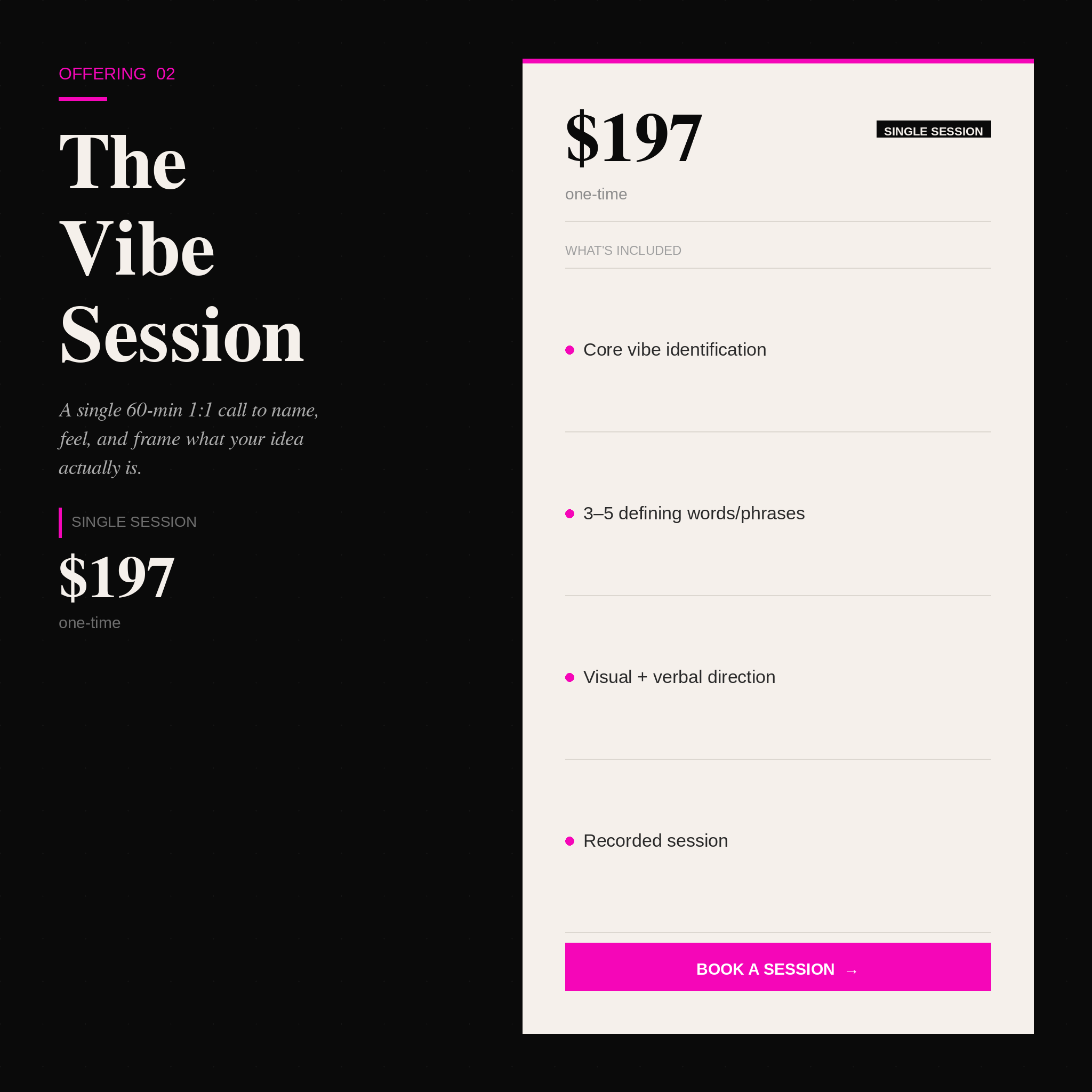 The Vibe Session — $197