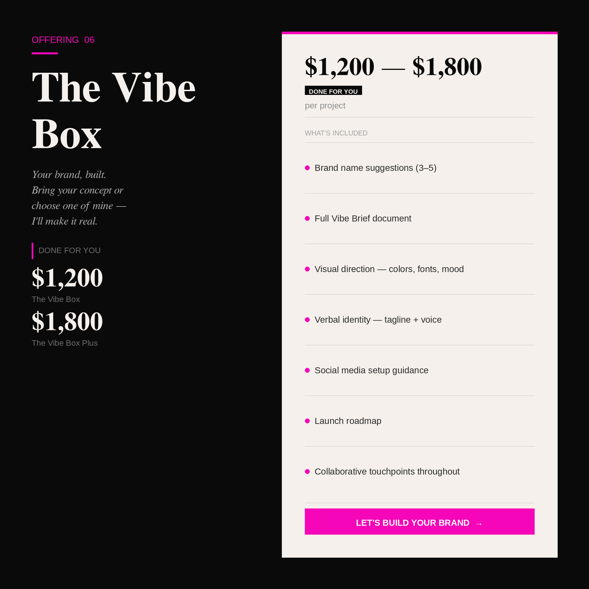 The Vibe Box — $1200-$1800